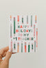 Teacher Happy Holiday Card