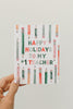 Teacher Happy Holiday Card