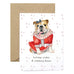 “NOT AS PERFECT AS WE’D LIKE” Festive Dog Card